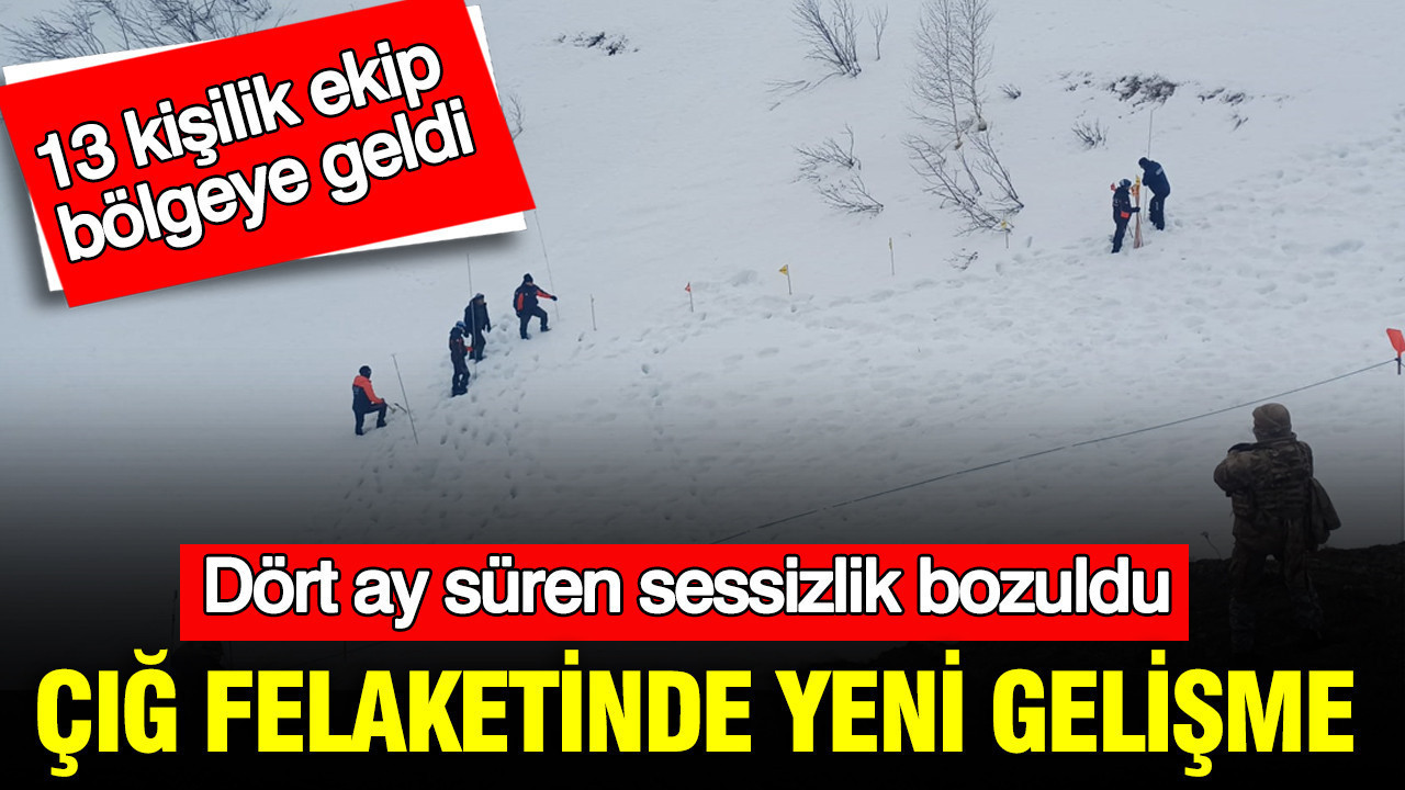 Çığ Felaketi Sonrası Yeni Gelişmeler: 13 Kişilik Arama Kurtarma Ekibi Bölgeye Gönderildi